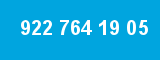 922 764 19 05